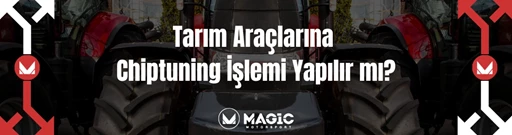 Tarım Araçlarına Chiptuning Yapılır mı? Tarım Araçlarına Chiptuning Yapılır mı?