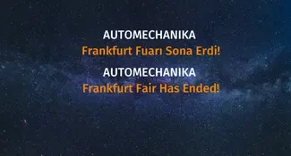 Automechanika Frankfurt Fuarı Sona Erdi! Automechanika Frankfurt Fuarı Sona Erdi!