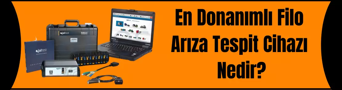 JALTEST İle Tüm Filonuza Bir Arıza Tespit Cihazı Yeter