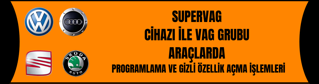 Vag Grubu Araçlarda Programlama ve Gizli Özellik Açma İşlemi