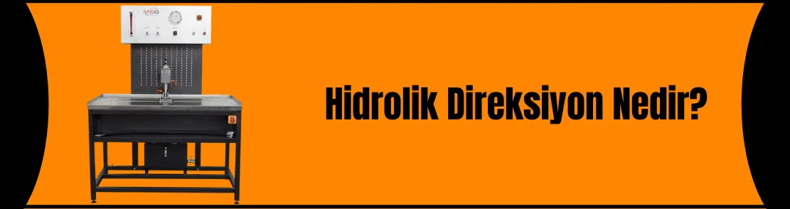 HİDROLİK DİREKSİYON NEDİR ?