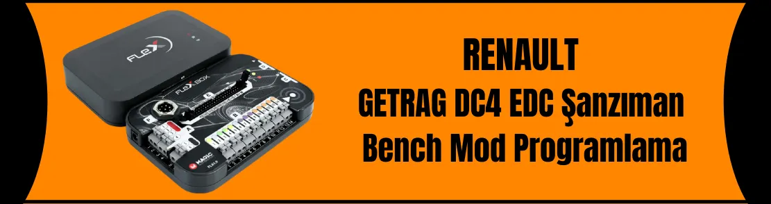 Renault Getrag DC4 EDC Şanzıman Bench Mod Programlama