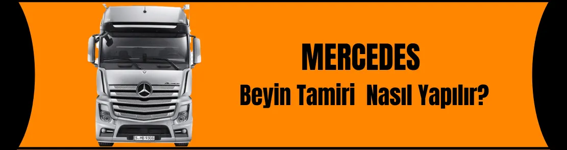 MERCEDES BEYİN TAMİRİ