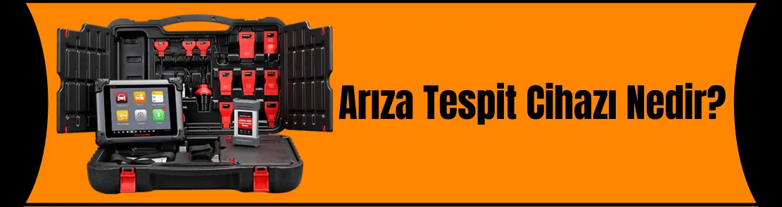 Arıza Tespit Cihazı Nedir?