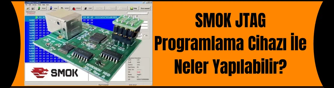 Smok Jtag Programlama Cihazı İle Neler Yapabiliriz?