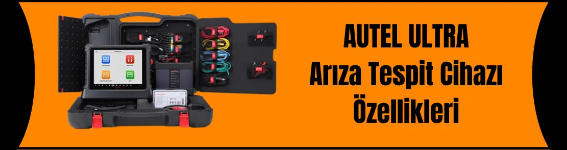 Autel Maxisys ULTRA Arıza Tespit ve Programlama Cihazını İnceledik!