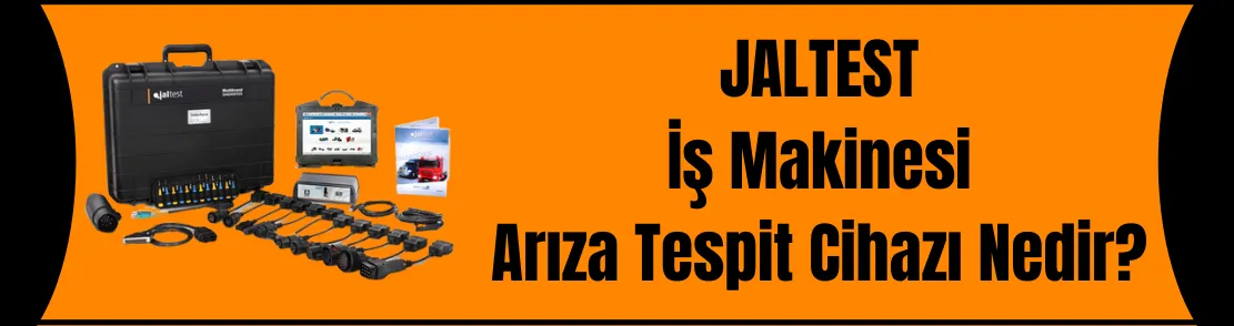 Jaltest İş Makinesi Arıza Tespit Cihazı Nedir?