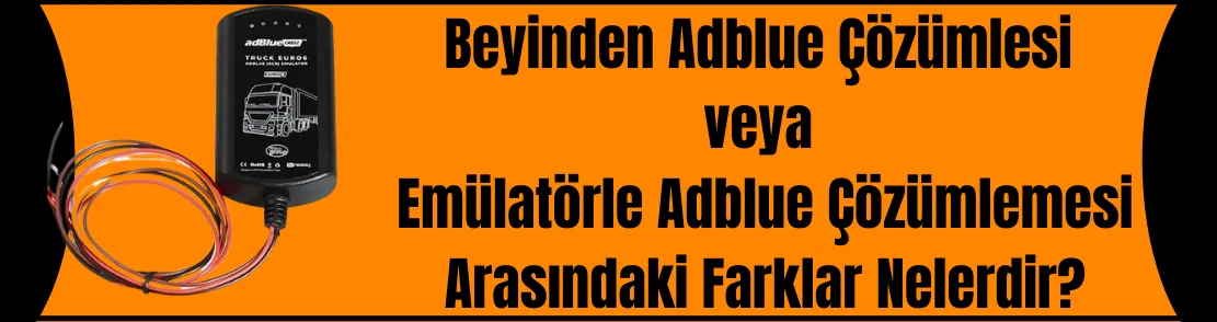 Adblue Arıza Çözümlemesi Farklılakları Nelerdir?
