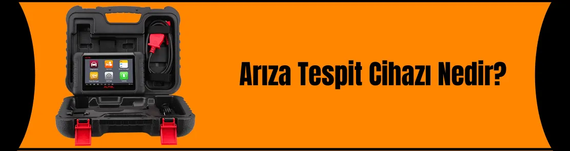 Arıza Tespit Cihazı Nedir?