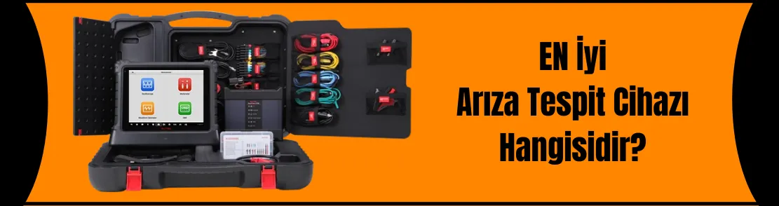 En İyi Arıza Tespit Cihazı Hangisidir?