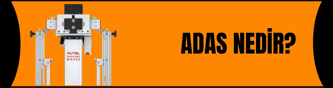 Adas Sistemi Nedir? Adas Nerelerde Kullanılır?