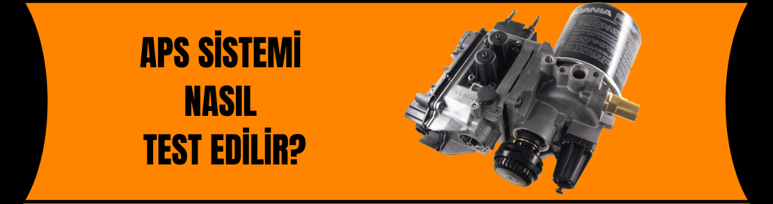 APS Sistemi Nasıl Test Edilir?