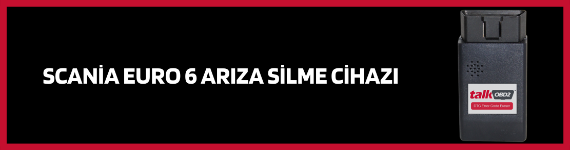 Scania Euro 6 Arıza Silme Cihazı