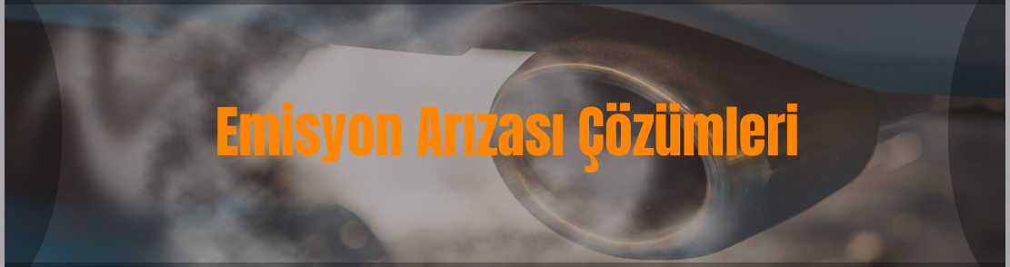 Emisyon Arızası Çözümleri