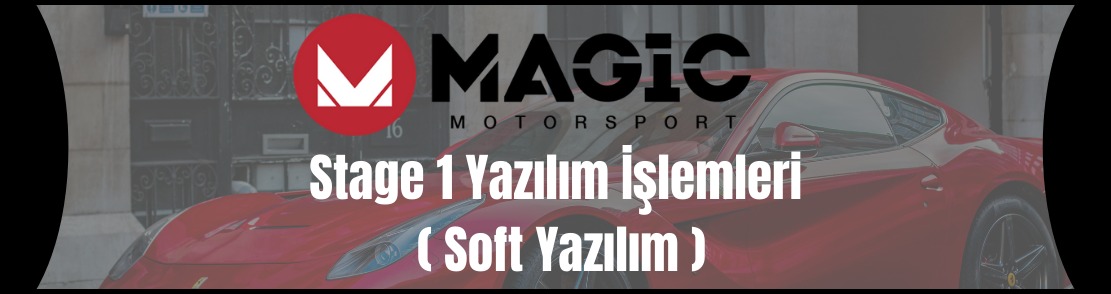 Stage 1 Yazılım İşlemleri ( Soft Yazılım )