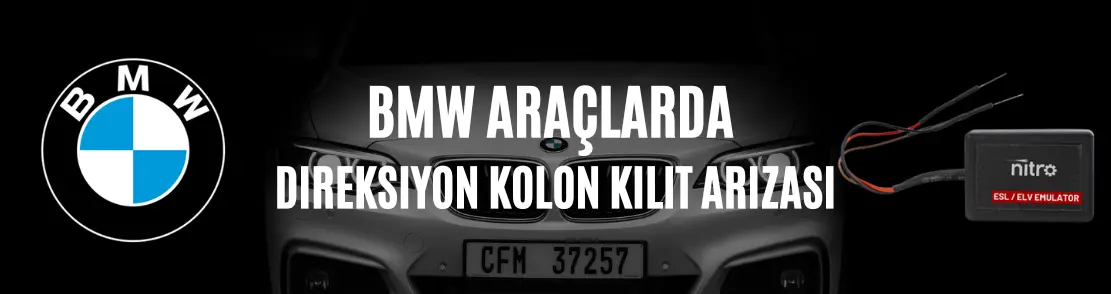 BMW Araçlarda Direksiyon Kolon Kilit Arızası