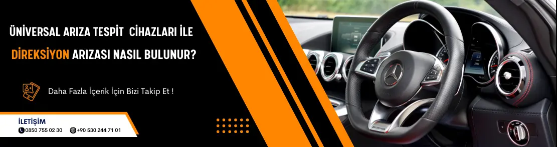 Üniversal Arıza Tespit Cihazı İle Direksiyon Arızası Nasıl Bulunur?