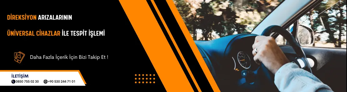 Di·reksi·yon Arızalarının Üniversal Ci·hazlar I·le Tespi·t I·şlemi·