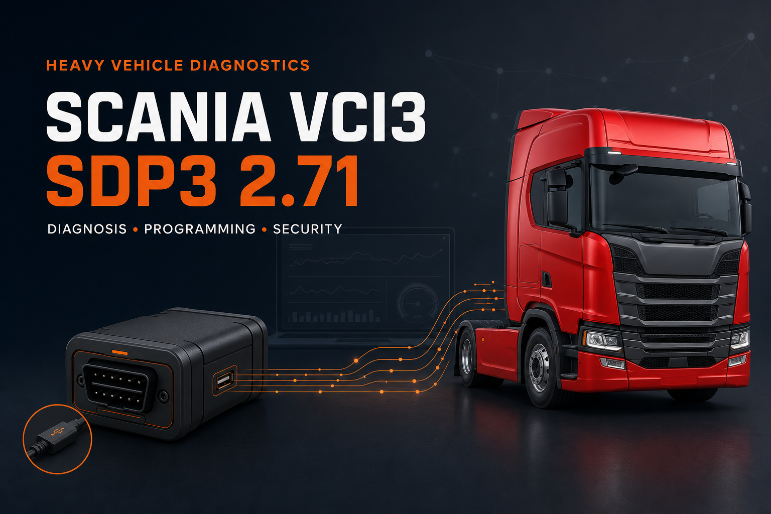Scania VCI3 ve SDP3 2.71: Kurulum, Lisans, Güvenlik