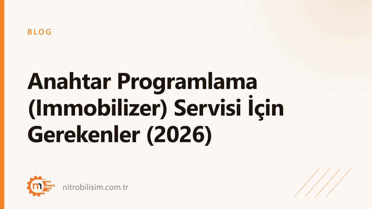 What You Need for a Key Programming (Immobilizer) Service (2026)