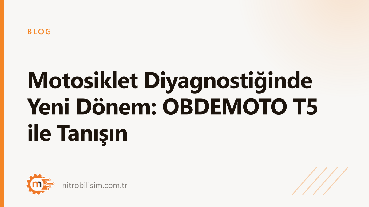Motosiklet Diyagnostiğinde Yeni Dönem: OBDEMOTO T5 ile Tanışın