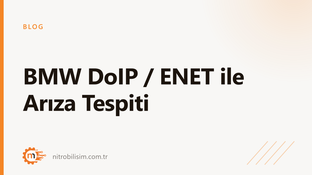 BMW DoIP / ENET ile Arıza Tespiti