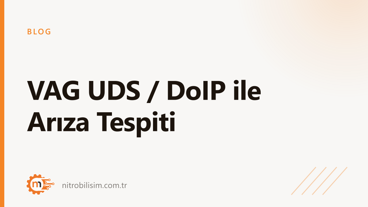 VAG UDS / DoIP ile Arıza Tespiti | Nitro Bilişim