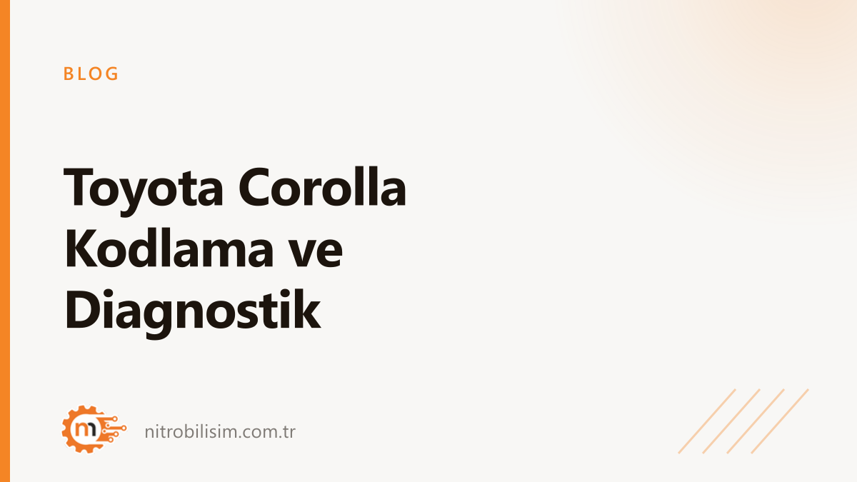 Toyota Corolla Coding and Diagnostics | Nitro Bilisim