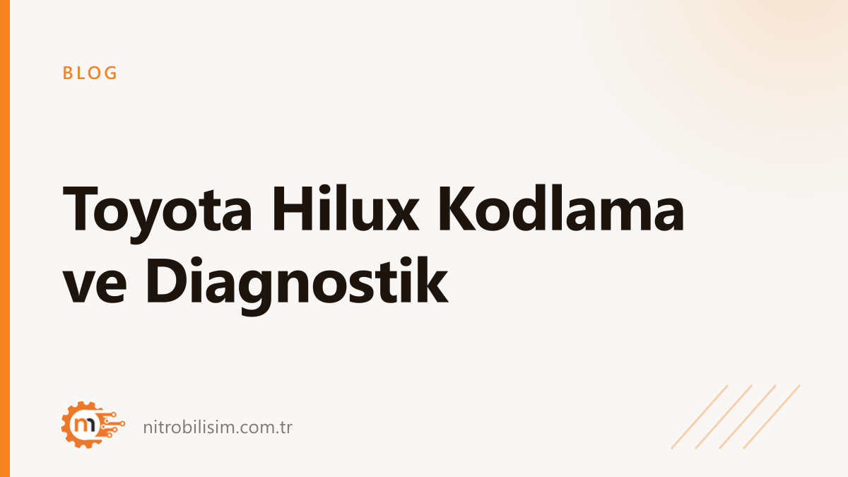 Toyota Hilux Coding and Diagnostics | Nitro Bilisim