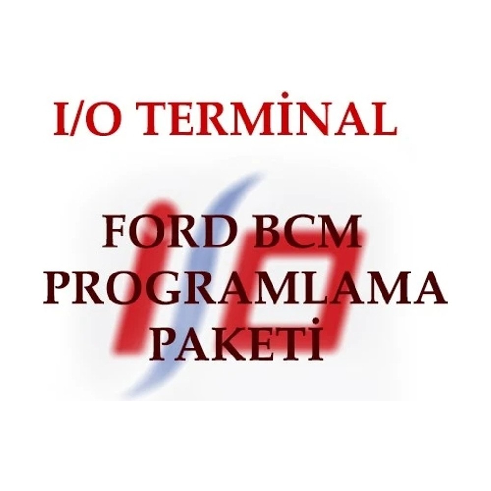 I/O TERMINAL Ford BCM Programlama Paketi