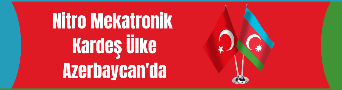 Nitro Mekatronik Ekibi Kardeş Ülke Azerbaycan'da