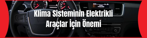 Why the air conditioning system is important in Electrical cars?