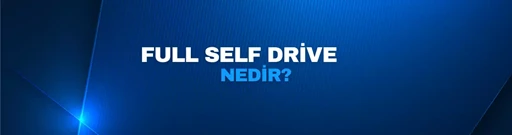 Full Self Drive Nedir?
